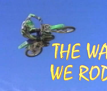 The Way We Rode (2019)