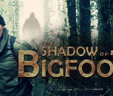 The Shadow of Bigfoot (2013)
