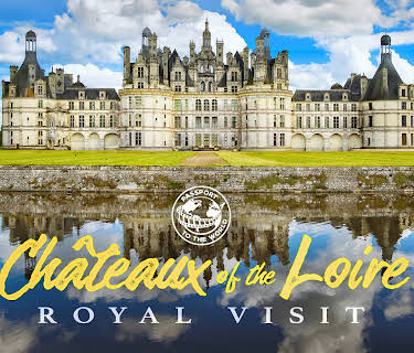 Passport To The World: Châteaux of the Loire (2019)