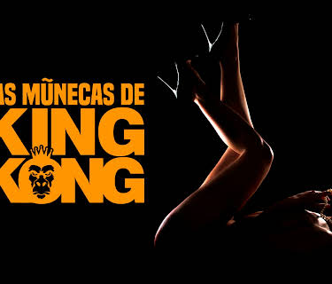 Las Muñecas del King Kong (2026)