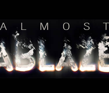 Almost Ablaze (2014)