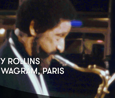 Sonny Rollins - Salle Wagram, Paris (1980)