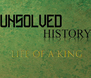 Unsolved History: Life Of A King (2018)