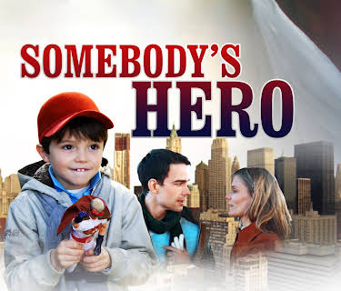 Somebody's Hero (2026)