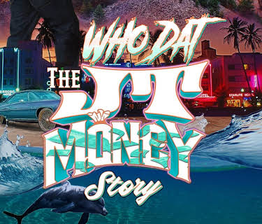 Who Dat : The JT Money Story (2024)