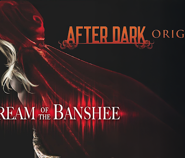 After Dark: Scream Of The Banshee (2011)