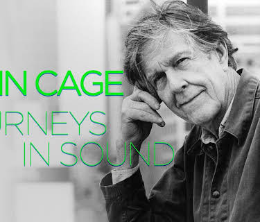 John Cage: Journeys in Sound (2012)