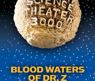 MST3K: Blood Waters of Dr. Z (1999)