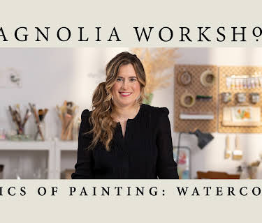 Magnolia Workshops: Basics Of Painting: Watercolor