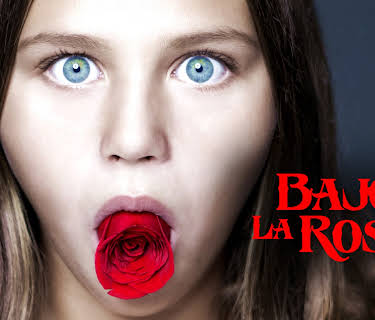 Bajo La Rosa (2017)