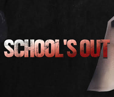 School's Out (2024)