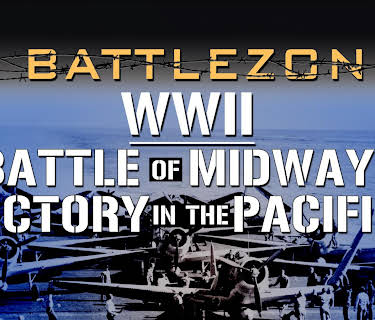 Battlezone WWII: Battle of Midway to Victory in the Pacific