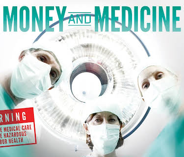 Money & Medicine (2012)