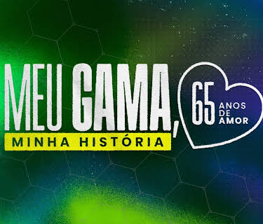 Meu Gama, Minha História