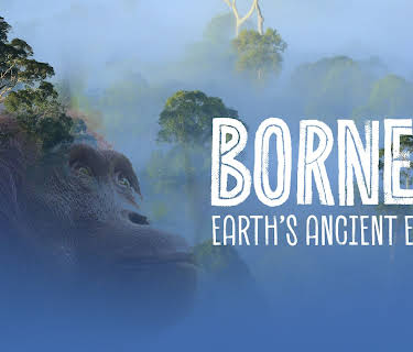 Borneo: Earth's Ancient Eden (2025)
