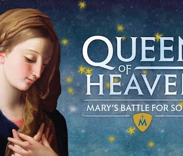 Queen of Heaven: Mary's Battle for Souls