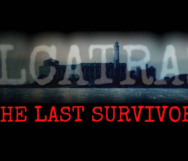 Alcatraz: The Last Survivor