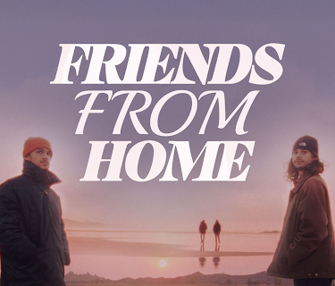 Friends From Home (2025)