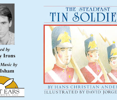 The Steadfast Tin Soldier, Told by Jeremy Irons with Music by Mark Isham