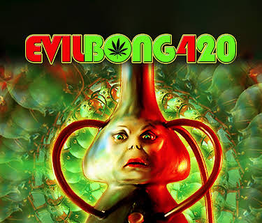 Evil Bong 420 (2015)