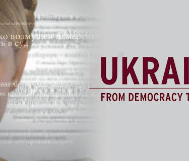 Ukraine: From Democracy To Chaos (2012)