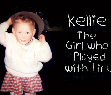 Kellie: The Girl Who Played with Fire (2011)