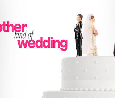 Another Kind of Wedding (2018)
