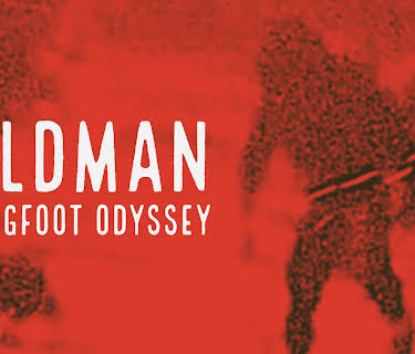 Wildman: The Bigfoot Odyssey (2016)