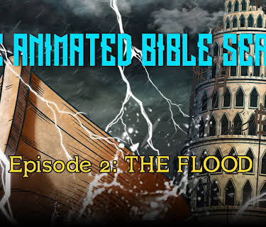 The Animated Bible Series Episode 2 - The Flood