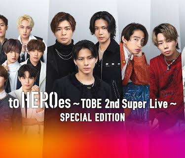 to HEROes 〜TOBE 2nd Super Live〜 Special Edition