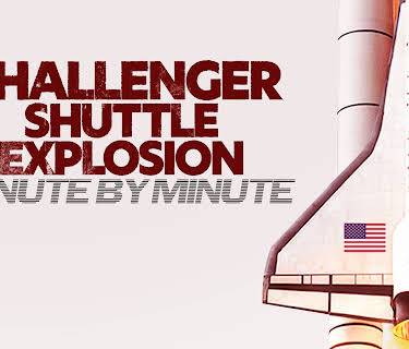 Challenger Shuttle Explosion: Minute By Minute (2025)