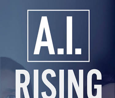 A.I. Rising (2023)