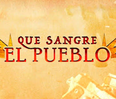 Que sangre el pueblo (2017)