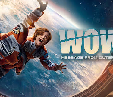 Wow: Message from Outer Space (2025)
