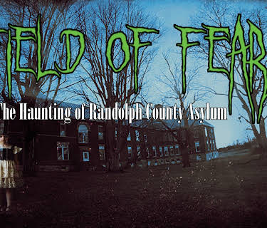 Field of Fears: The Haunting of Randolph County Asylum (2025)