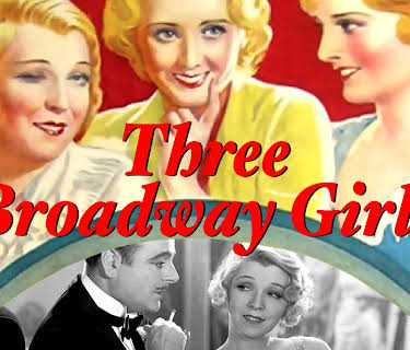 The Greeks Had a Word for Them (aka Three Broadway Girls) (1932)