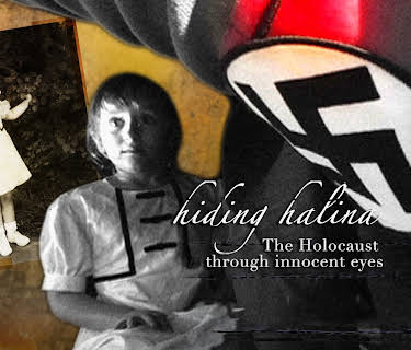 Hiding Halina: The Holocaust Through Innocent Eyes (2008)