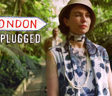 London Unplugged (2021)