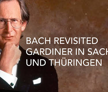 Bach revisited - Gardiner in Saxony and Thuringia (2000)