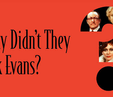 Why Didn't They Ask Evans? (1981)