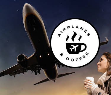 Airplanes and Coffee