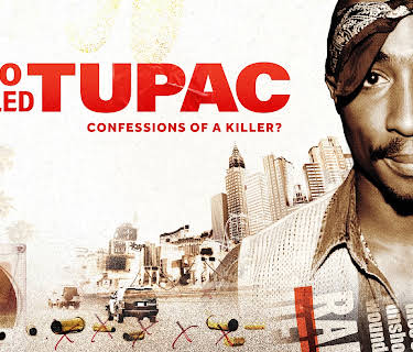 Who Killed Tupac: Confessions of a Killer?