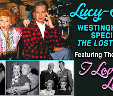 Lucy-Desi Westinghouse Special, The Lost Show - Featuring The Cast Of "I Love Lucy" (1958)