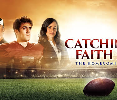 Catching Faith 2: The Homecoming (2019)