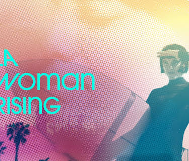 LA Woman Rising (2019)