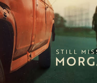 Still Missing Morgan
