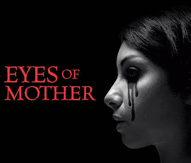 The Eyes of My Mother (2016)