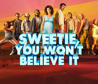 Sweetie, You Won't Believe It (2022)