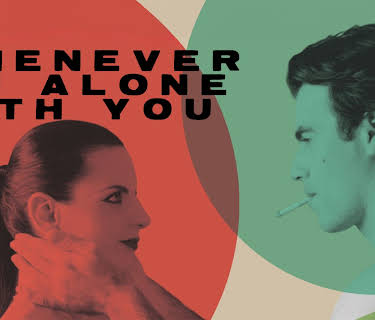 Whenever I'm Alone With You (2025)