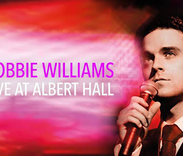 Robbie Williams - Live at Albert Hall (2001)